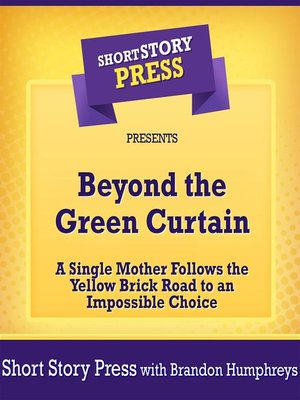 cover image of Short Story Press Presents Beyond the Green Curtain